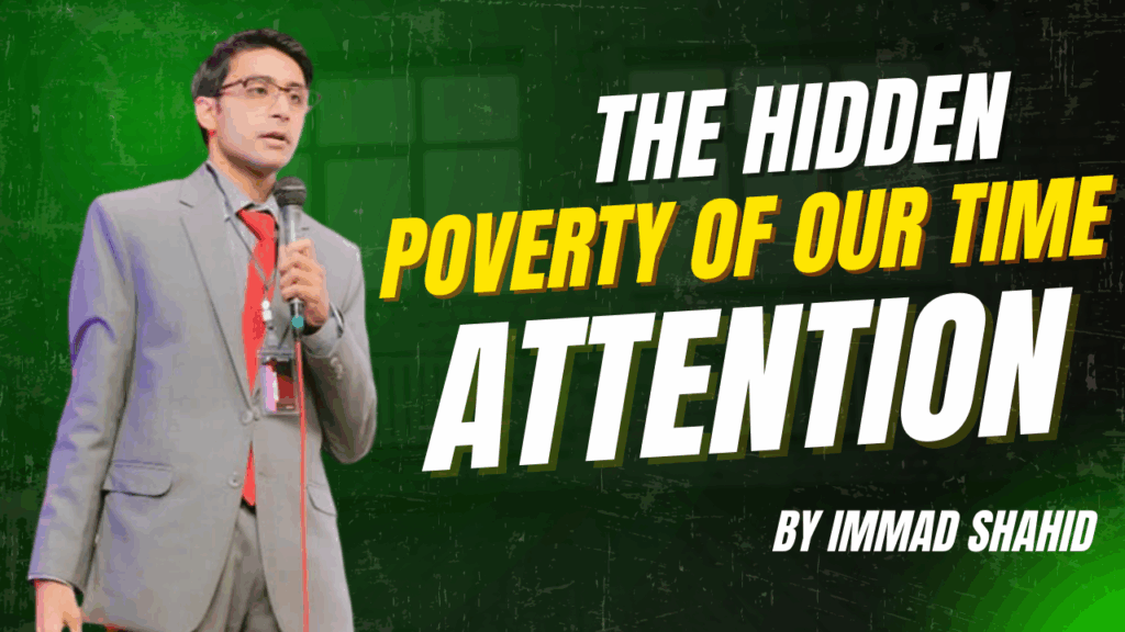 The Hidden Poverty of Our Time: Attention